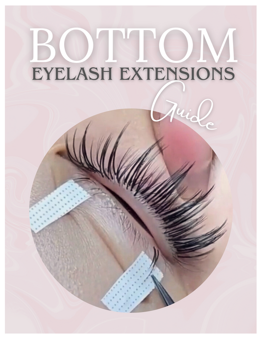 Bottom Eyelash Extensions Guide (E-Book)